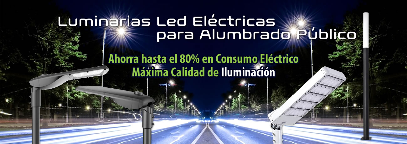 Luminarias led eléctricas para alumbrado público, ahorra hasta el 80% en consumo eléctrico